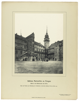 Vorschaubild Torgau: Schloss Hartenfels. Gabe des Vereins zur Erhaltung der Denkmäler der Provinz Sachsen für das Jahr 1910
